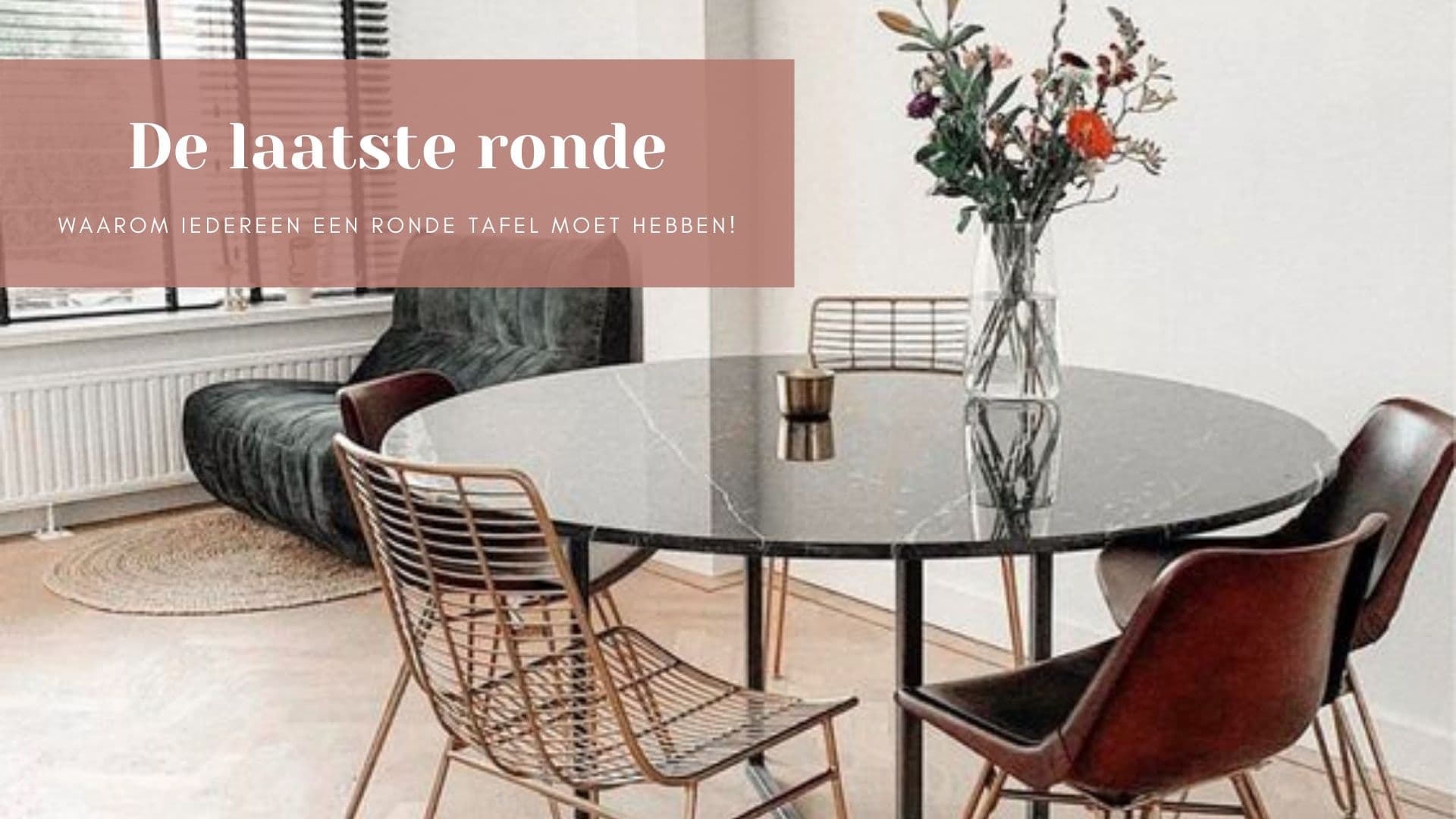 Waarom iedereen een ronde eettafel zou moeten hebben!