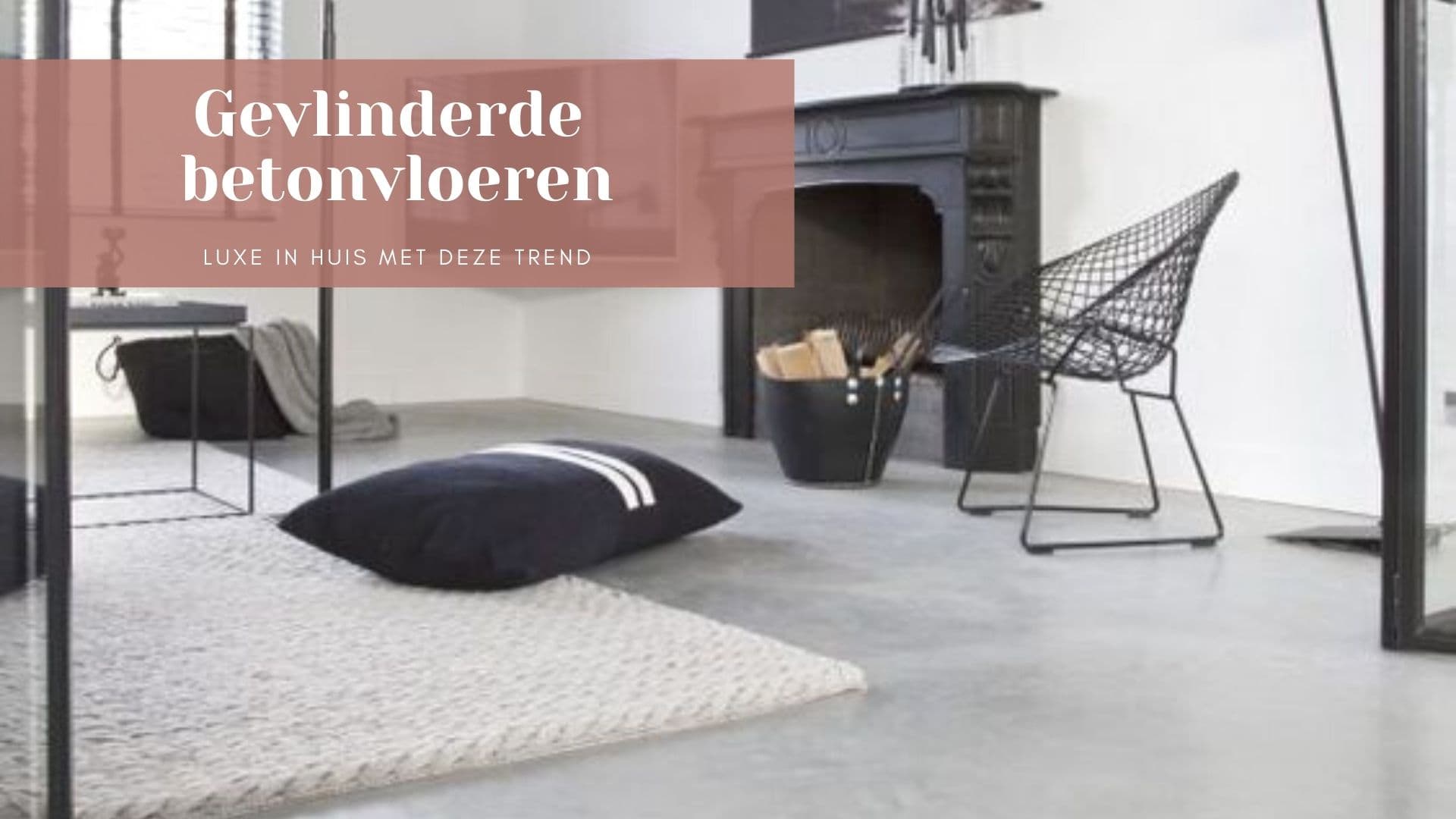 Trend du moment: gevlinderde betonvloeren